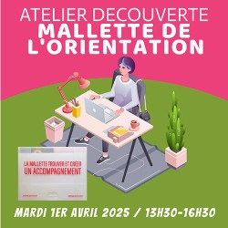 Atelier mallette de l'orientation 1er avril 2025