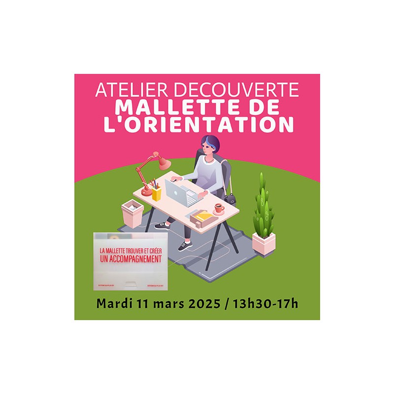 Atelier mallette de l'orientation 11 mars 2025